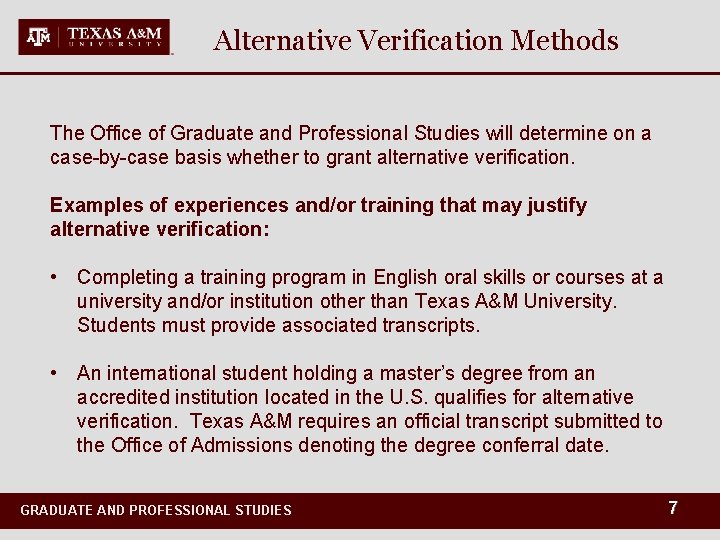 Alternative Verification Methods The Office of Graduate and Professional Studies will determine on a