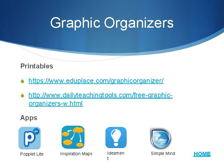 Graphic Organizers Printables S https: //www. eduplace. com/graphicorganizer/ S http: //www. dailyteachingtools. com/free-graphic- organizers-w.