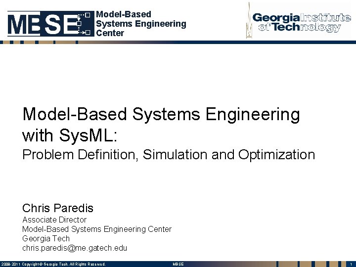 Model-Based Systems Engineering Center Model-Based Systems Engineering with Sys. ML: Problem Definition, Simulation and