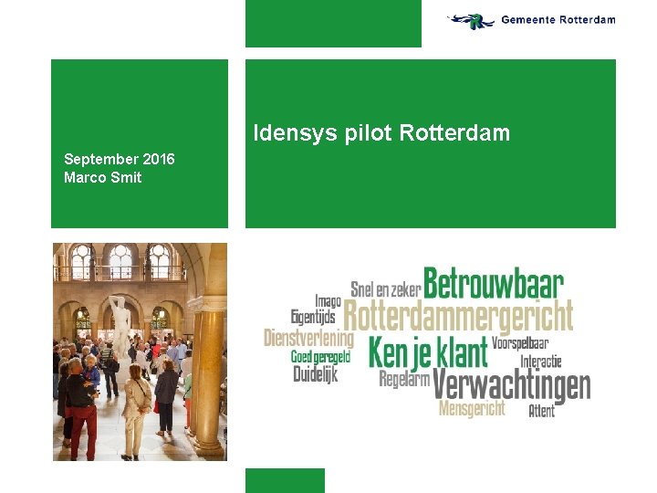 Idensys pilot Rotterdam September 2016 Marco Smit 