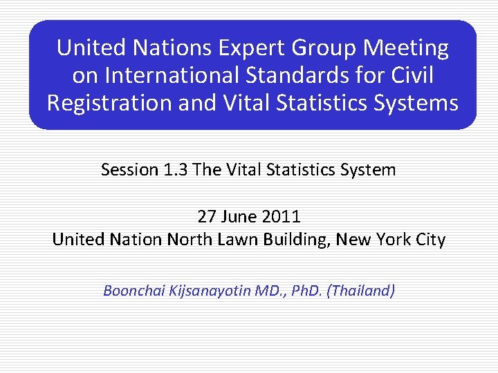 United Nations Expert Group Meeting on International Standards for Civil Registration and Vital Statistics