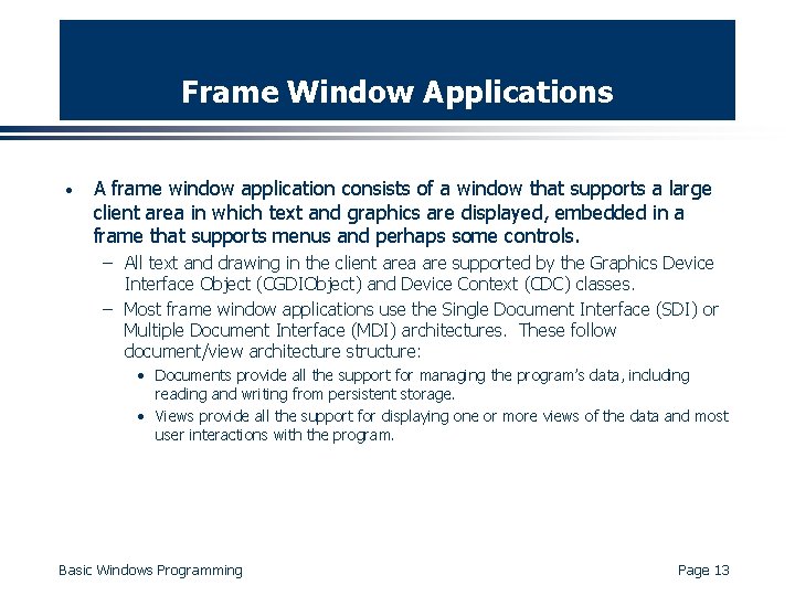 Frame Window Applications · A frame window application consists of a window that supports