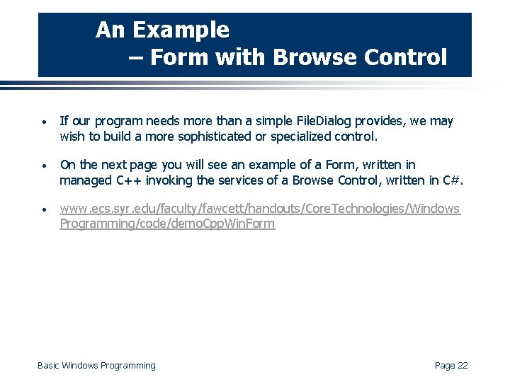 An Example – Form with Browse Control · If our program needs more than