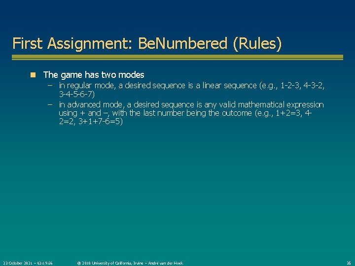 First Assignment: Be. Numbered (Rules) n The game has two modes – in regular