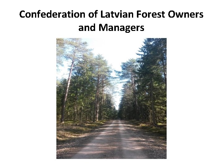 Confederation of Latvian Forest Owners and Managers 