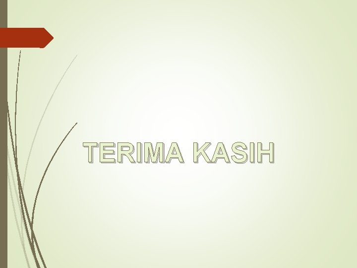 TERIMA KASIH 