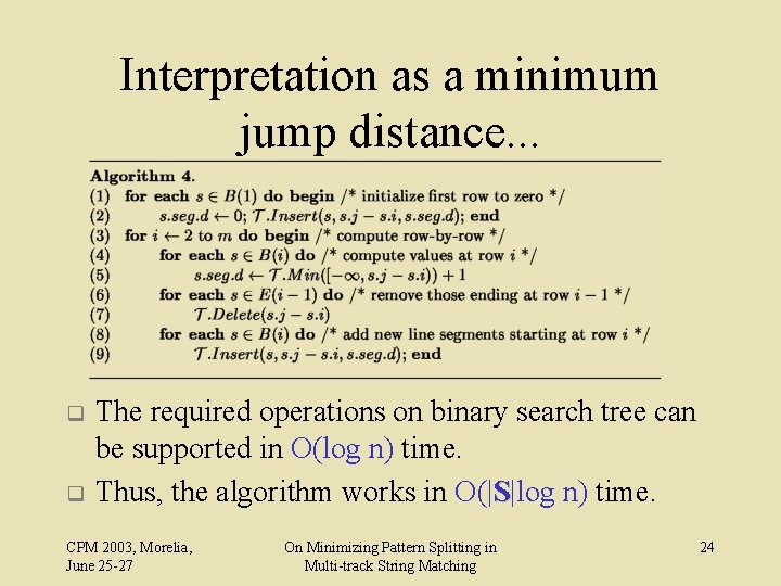 Interpretation as a minimum jump distance. . . q q The required operations on