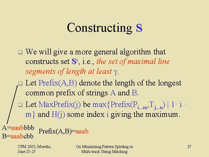 Constructing S q q q We will give a more general algorithm that constructs
