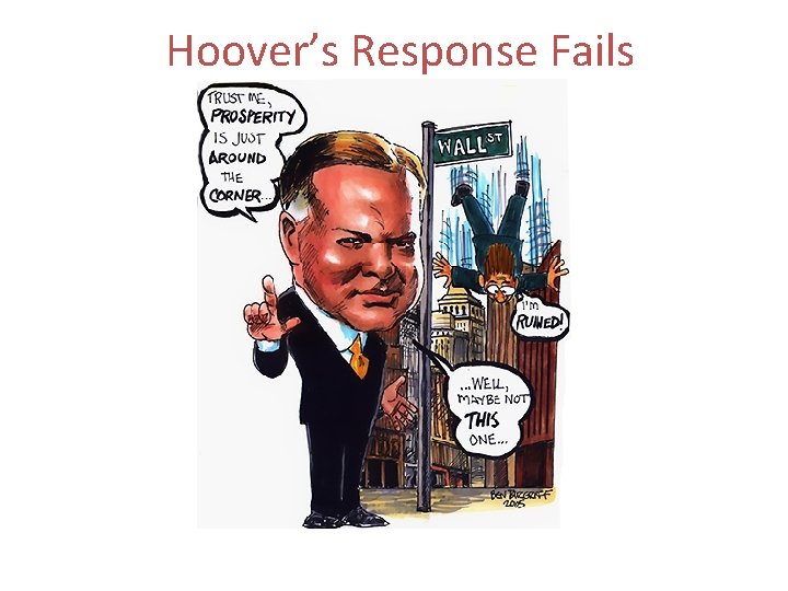 Hoover’s Response Fails 