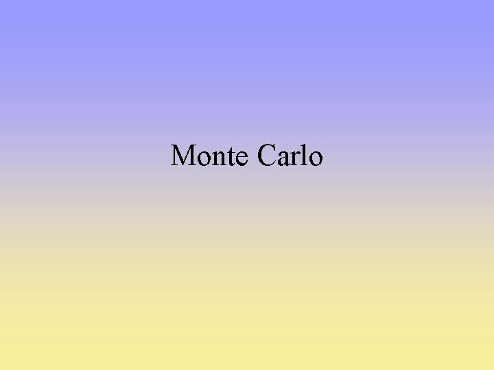 Monte Carlo 