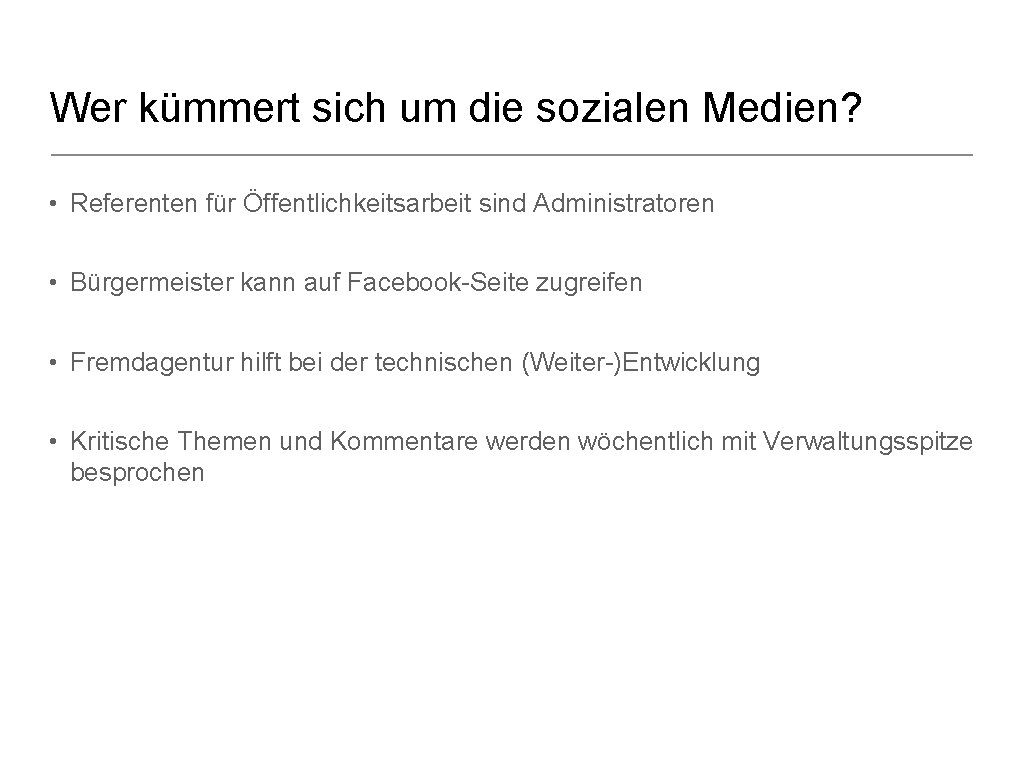 Wer kümmert sich um die sozialen Medien? • Referenten für Öffentlichkeitsarbeit sind Administratoren •