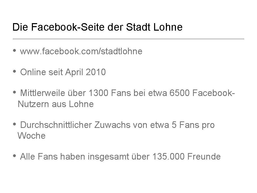 Die Facebook-Seite der Stadt Lohne • www. facebook. com/stadtlohne • Online seit April 2010