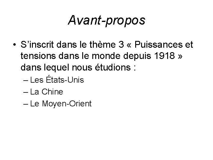 Avant-propos • S’inscrit dans le thème 3 « Puissances et tensions dans le monde