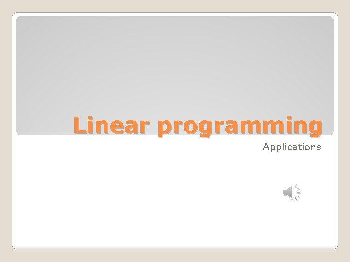 Linear programming Applications 