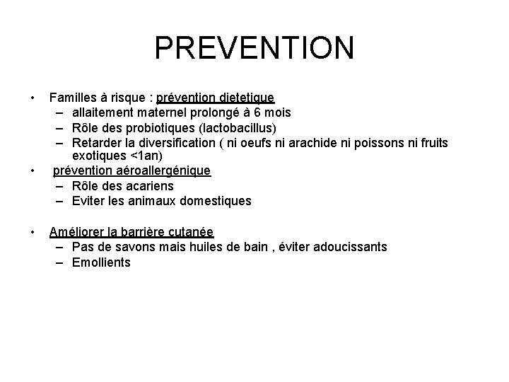 PREVENTION • • • Familles à risque : prévention dietetique – allaitement maternel prolongé