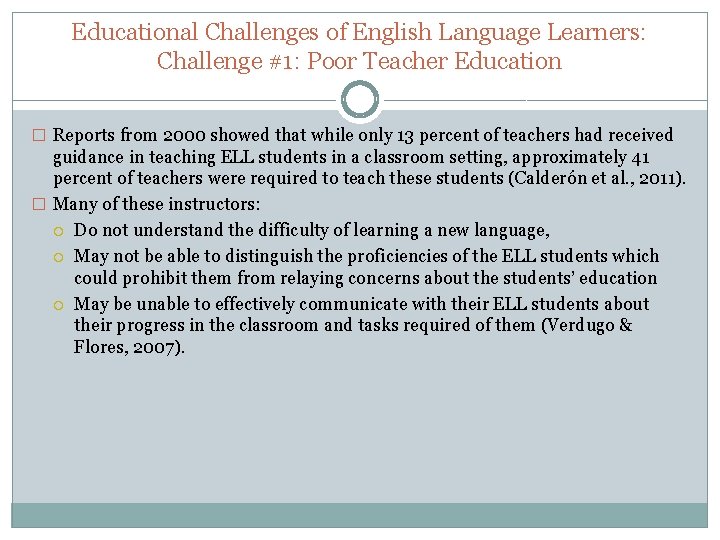 Educational Challenges of English Language Learners: Challenge #1: Poor Teacher Education � Reports from