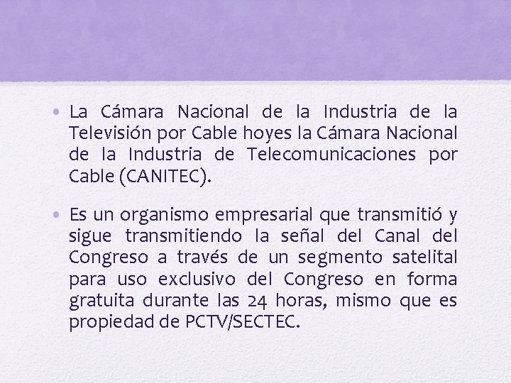  • La Cámara Nacional de la Industria de la Televisión por Cable hoyes