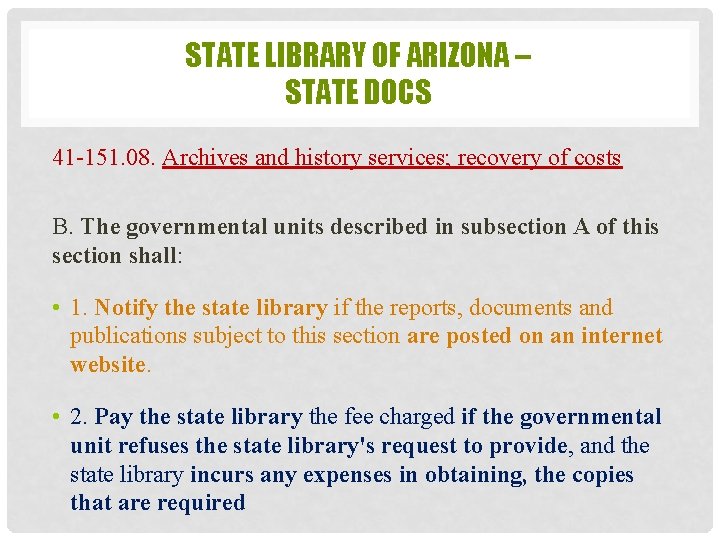 STATE LIBRARY OF ARIZONA – STATE DOCS 41 -151. 08. Archives and history services;