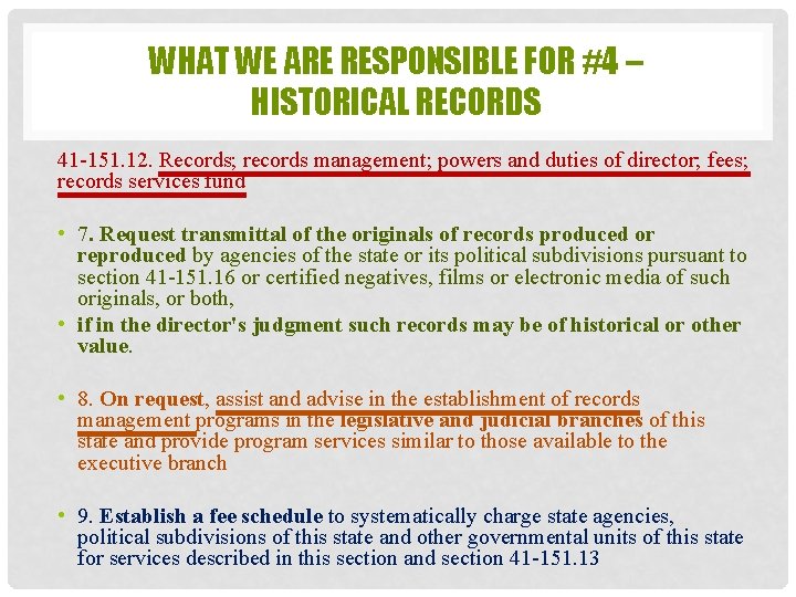 WHAT WE ARE RESPONSIBLE FOR #4 – HISTORICAL RECORDS 41 -151. 12. Records; records