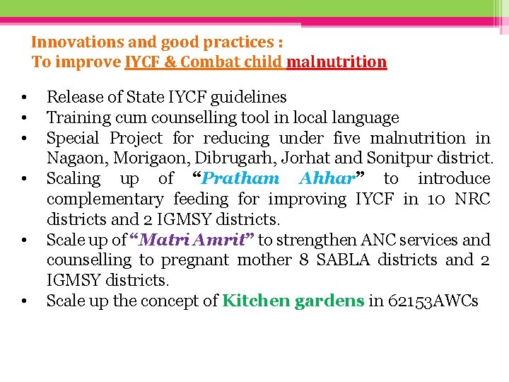 Innovations and good practices : To improve IYCF & Combat child malnutrition • •