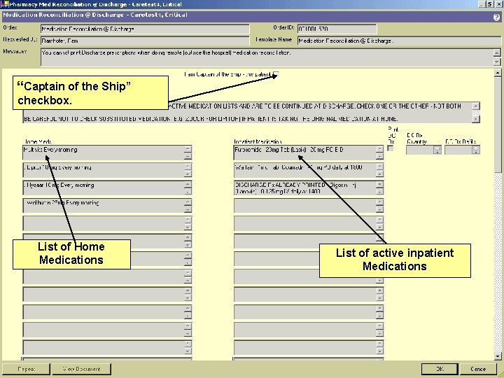 “Captain of the Ship” checkbox. List of Home Medications List of active inpatient Medications