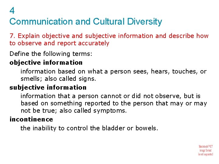 4 Communication and Cultural Diversity 7. Explain objective and subjective information and describe how