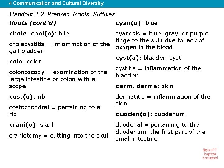 4 Communication and Cultural Diversity Handout 4 -2: Prefixes, Roots, Suffixes Roots (cont’d) cyan(o):