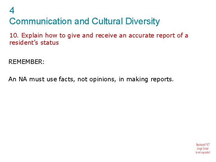 4 Communication and Cultural Diversity 10. Explain how to give and receive an accurate