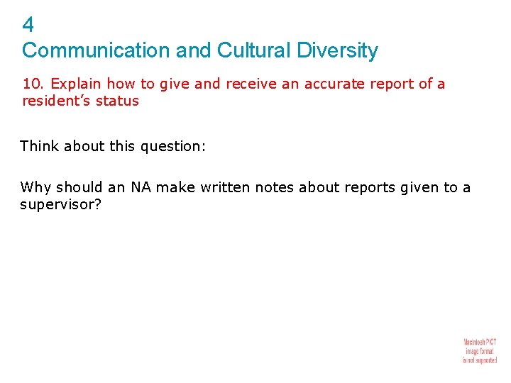 4 Communication and Cultural Diversity 10. Explain how to give and receive an accurate
