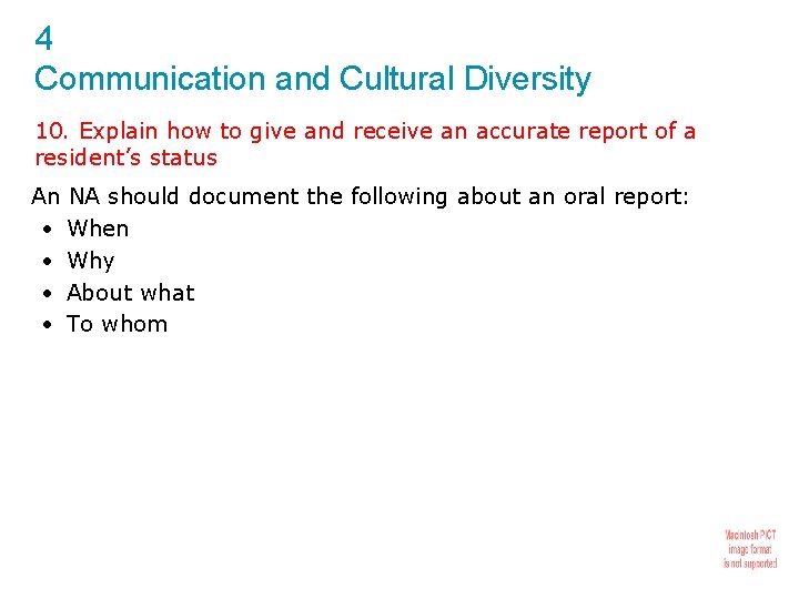 4 Communication and Cultural Diversity 10. Explain how to give and receive an accurate