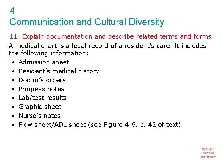 4 Communication and Cultural Diversity 11. Explain documentation and describe related terms and forms