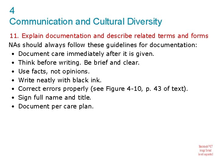 4 Communication and Cultural Diversity 11. Explain documentation and describe related terms and forms