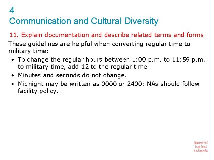 4 Communication and Cultural Diversity 11. Explain documentation and describe related terms and forms