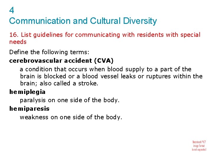 4 Communication and Cultural Diversity 16. List guidelines for communicating with residents with special