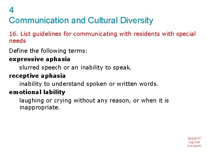 4 Communication and Cultural Diversity 16. List guidelines for communicating with residents with special