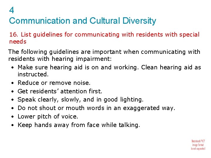 4 Communication and Cultural Diversity 16. List guidelines for communicating with residents with special