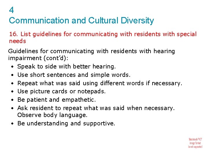 4 Communication and Cultural Diversity 16. List guidelines for communicating with residents with special