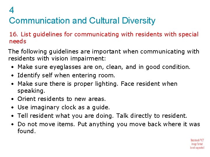 4 Communication and Cultural Diversity 16. List guidelines for communicating with residents with special