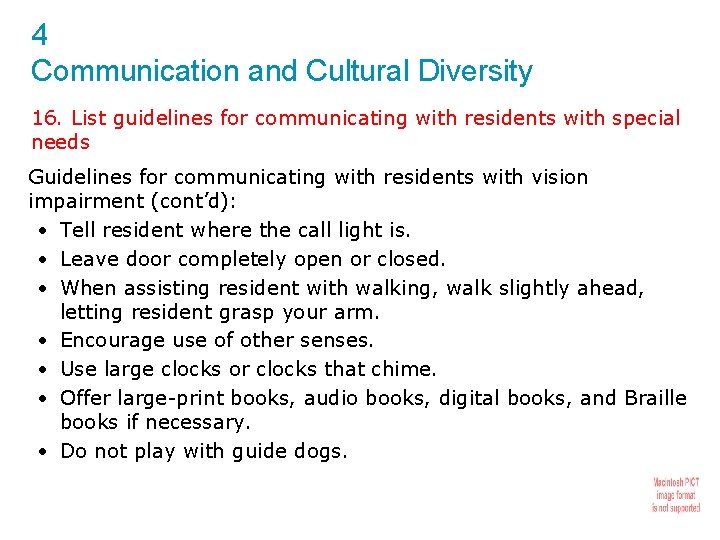 4 Communication and Cultural Diversity 16. List guidelines for communicating with residents with special