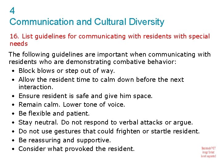 4 Communication and Cultural Diversity 16. List guidelines for communicating with residents with special