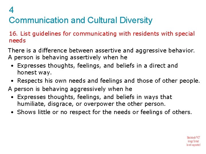 4 Communication and Cultural Diversity 16. List guidelines for communicating with residents with special