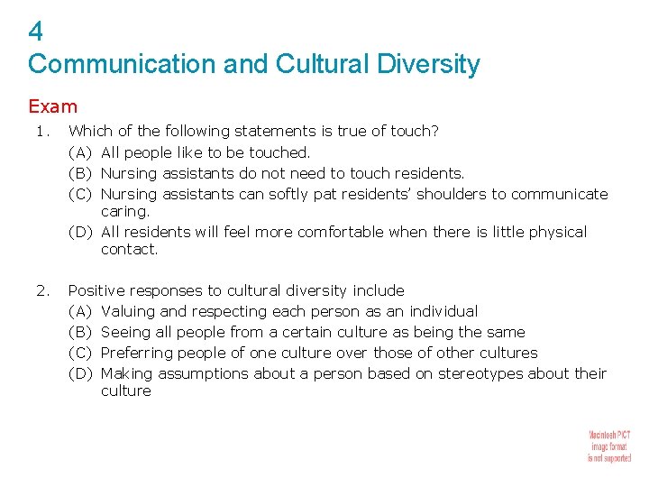 4 Communication and Cultural Diversity Exam 1. Which of the following statements is true