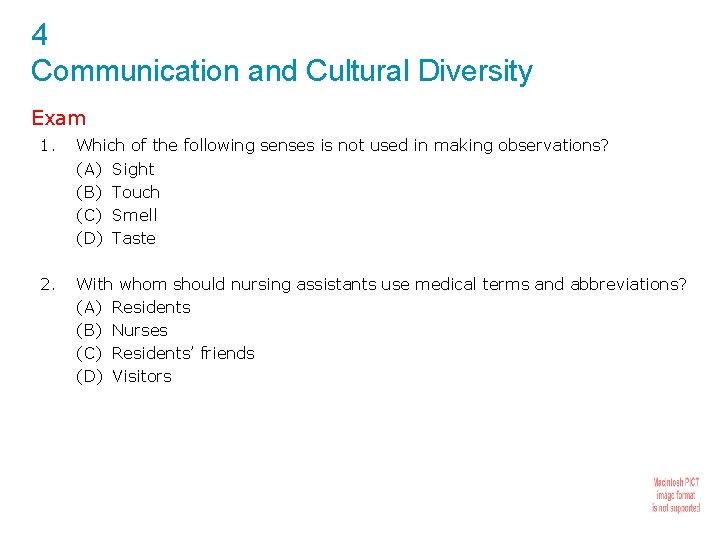 4 Communication and Cultural Diversity Exam 1. Which of the following senses is not