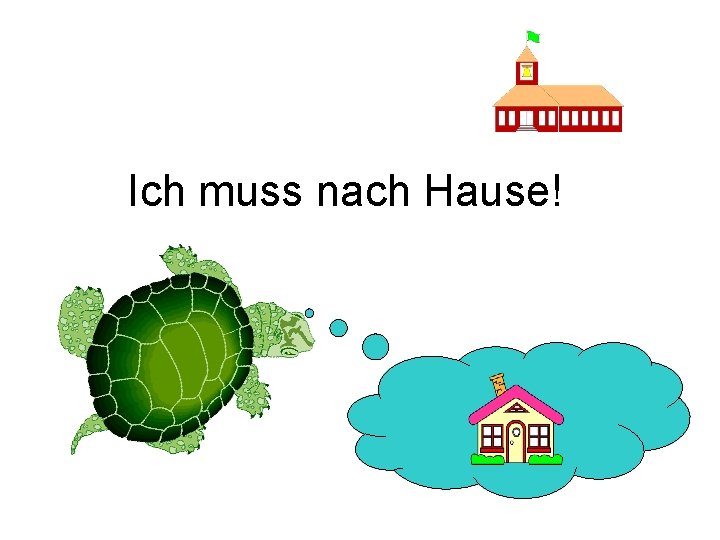 Ich muss nach Hause! 