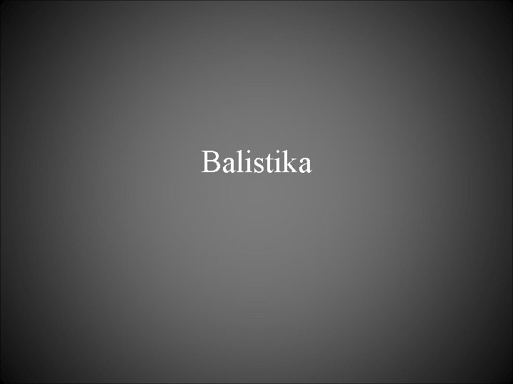 Balistika 