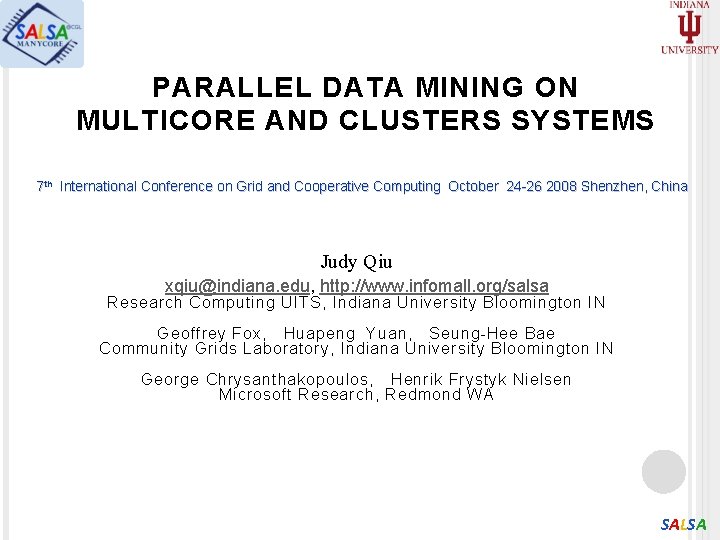 PARALLEL DATA MINING ON MULTICORE AND CLUSTERS SYSTEMS 7 th International Conference on Grid