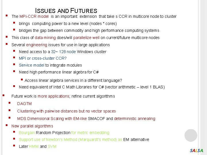 ISSUES AND FUTURES § The MPI-CCR model is an important extension that take s