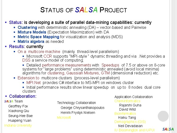 STATUS OF SALSA PROJECT § Status: is developing a suite of parallel data-mining capabilities: