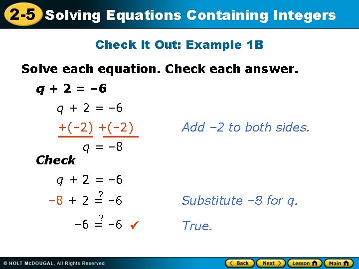 2 -5 Solving Equations Containing Integers Check It Out: Example 1 B Solve each