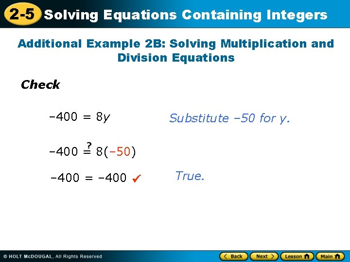 2 -5 Solving Equations Containing Integers Additional Example 2 B: Solving Multiplication and Division